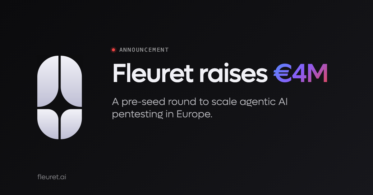 Fleuret AI raises €4M to build agentic pentesting platform